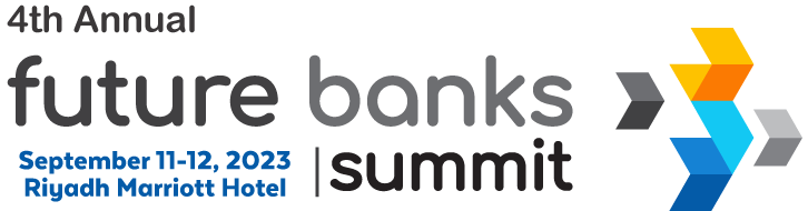 4th Annual Future Banks Summit KSA 2023